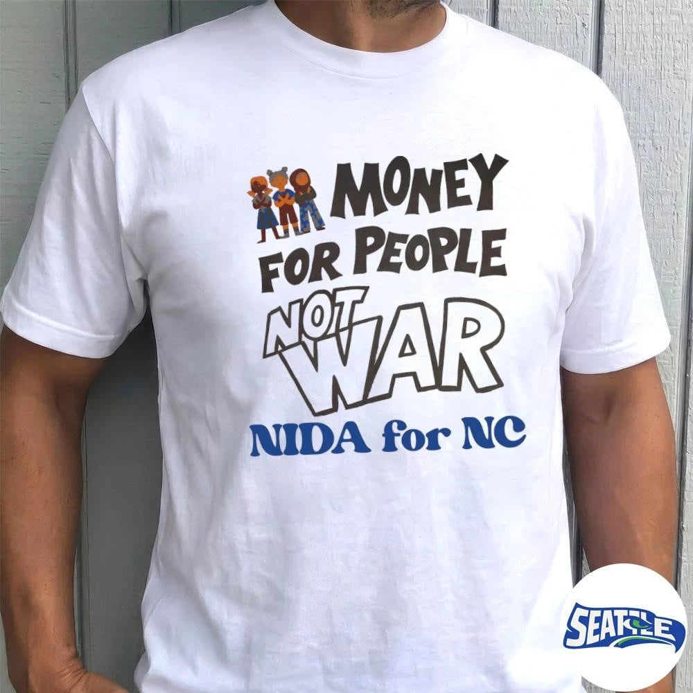 Money For People Not War Nida For NC 2026 shirt