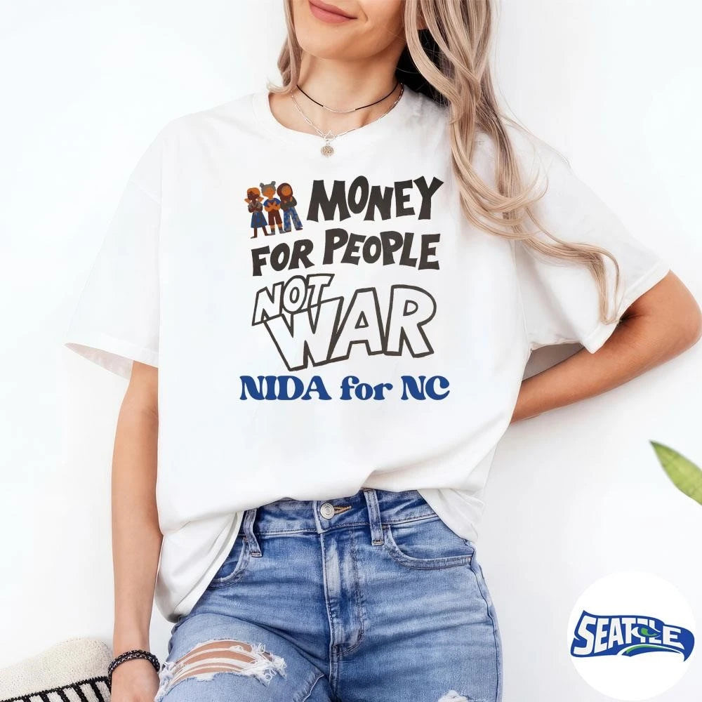 Money For People Not War Nida For NC 2026 shirt