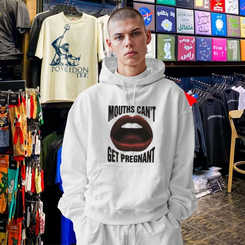 Mouths Can’t Get Pregnant T-shirt