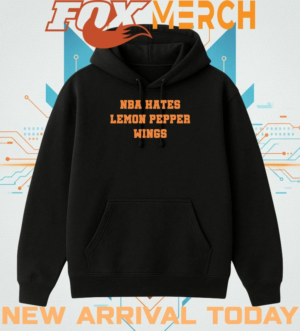 Nba Hates Lemon Pepper wings t-shirt