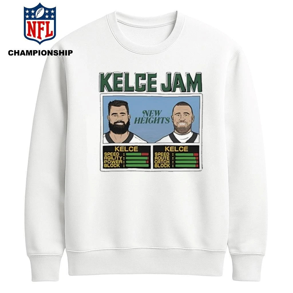 New Heights Kelce Jam Shirt
