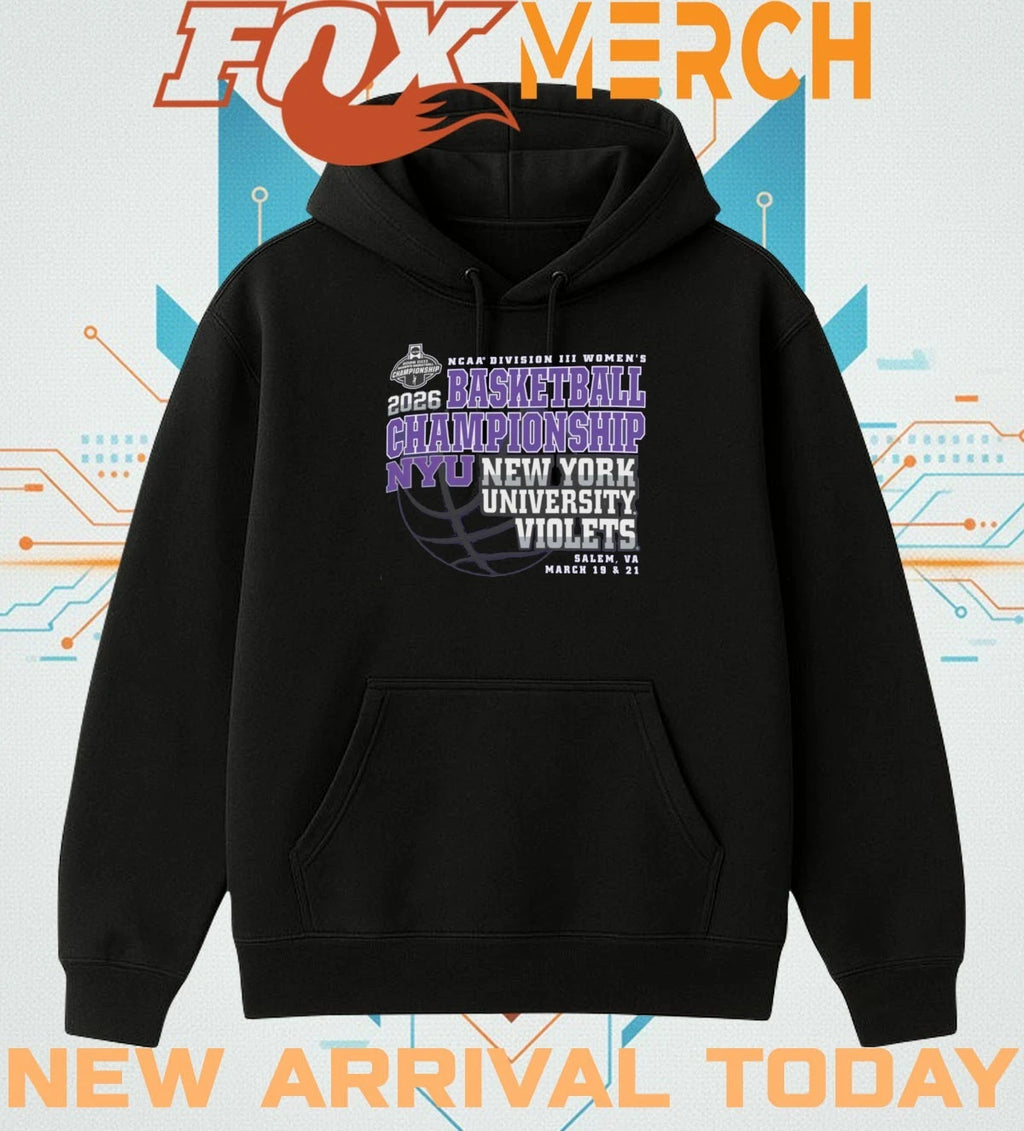 New York University Violets 2026 NCAA Division III Women’s Basketball Championship Salem, VA march 19 &amp; 21 shirt