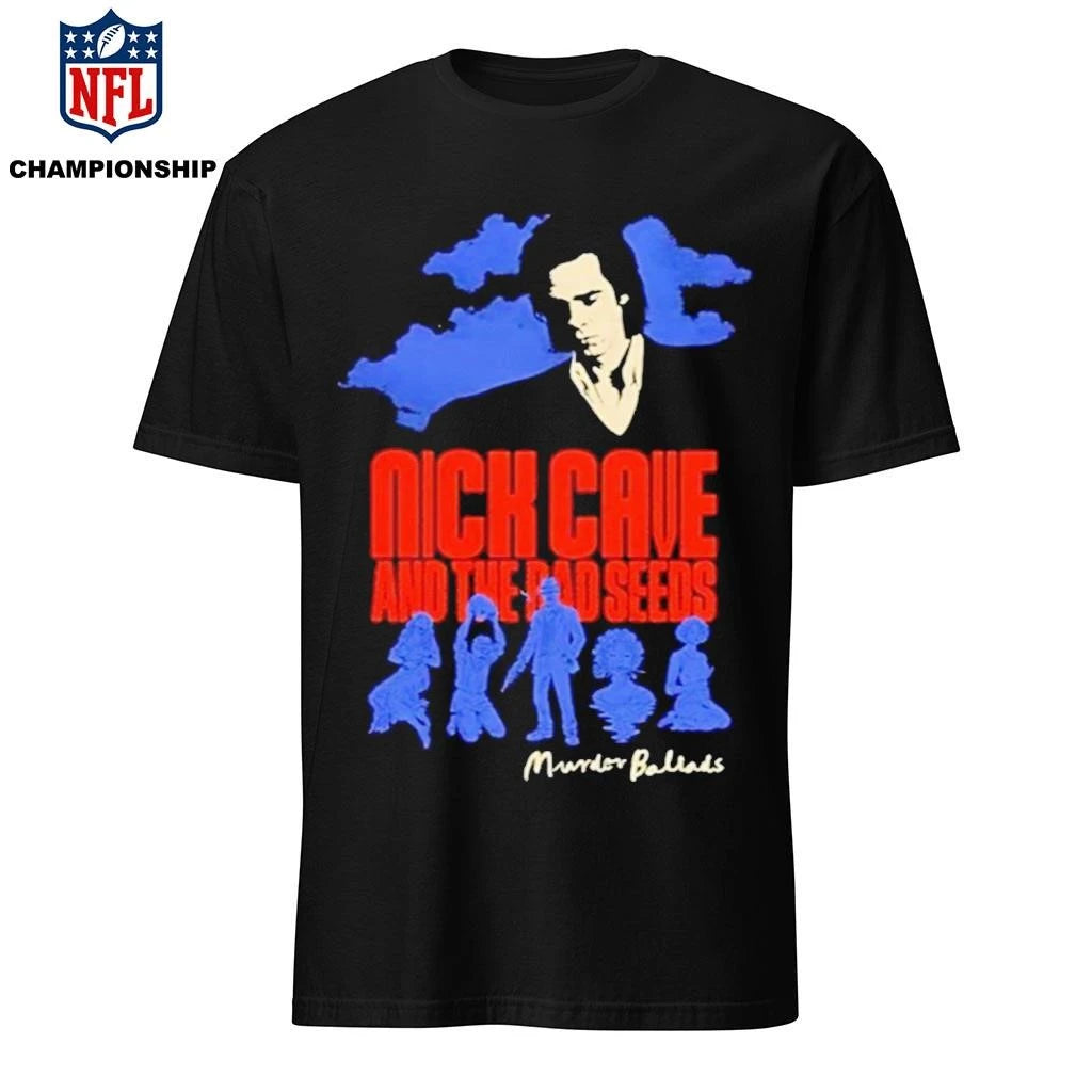 Nick Cave &amp; The Bad Seeds Murder Ballads Music Shirt