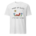 Nicolas Vansteenberghe Wake Up Sluts It’s Time to Sin Shirt