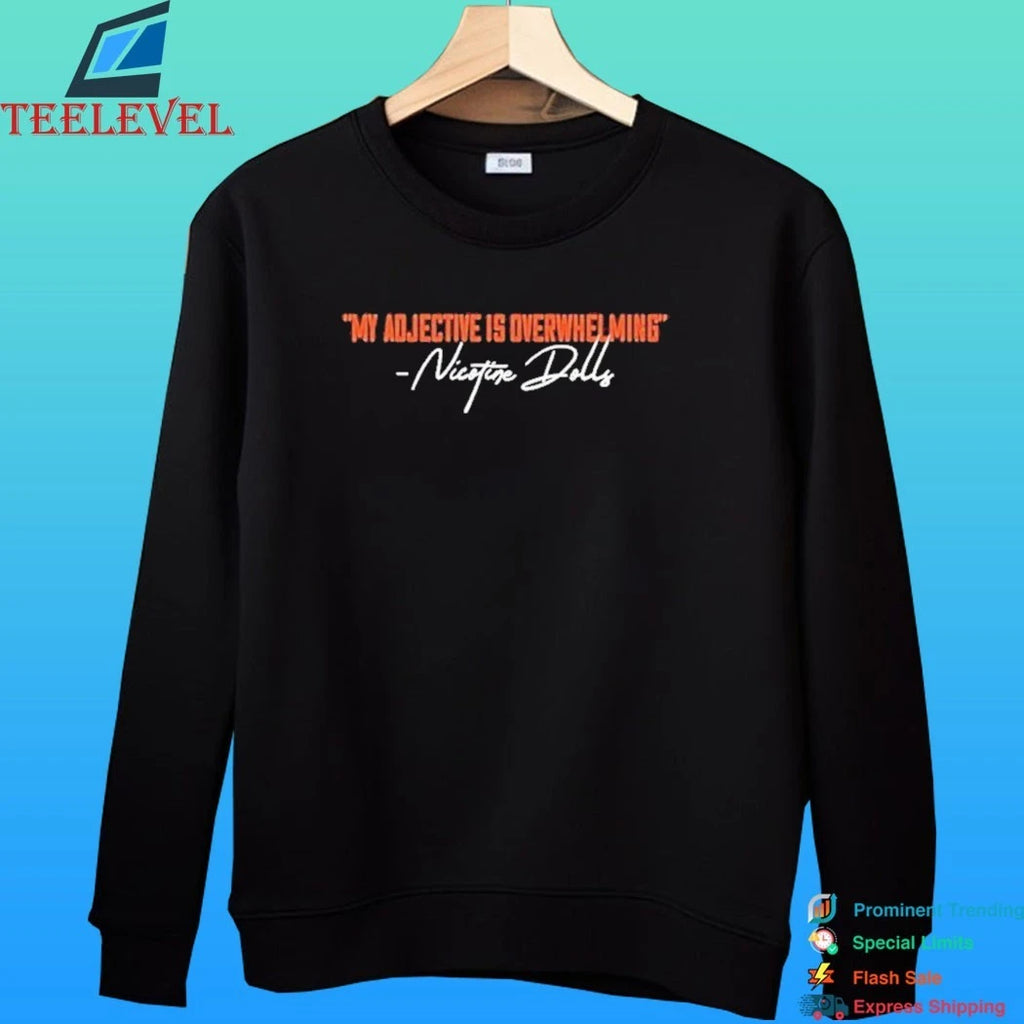 Nicotine Dolls Nicotine Dolls ‘My Adjective Is Overwhelming’ Shirt