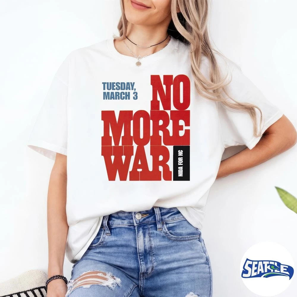 No More War Nida For NC Tuesday March 3 2026 shirt