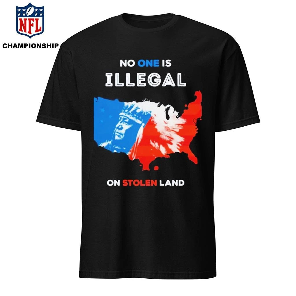 No One Is Illegal On Stolen Land Red And Blue Shirt