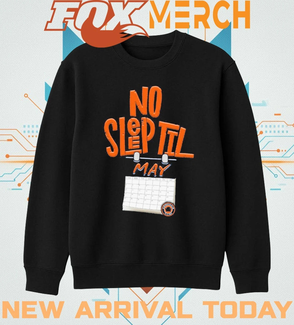 No sleep til may Armchair Illinois Fighting Illini t-shirt