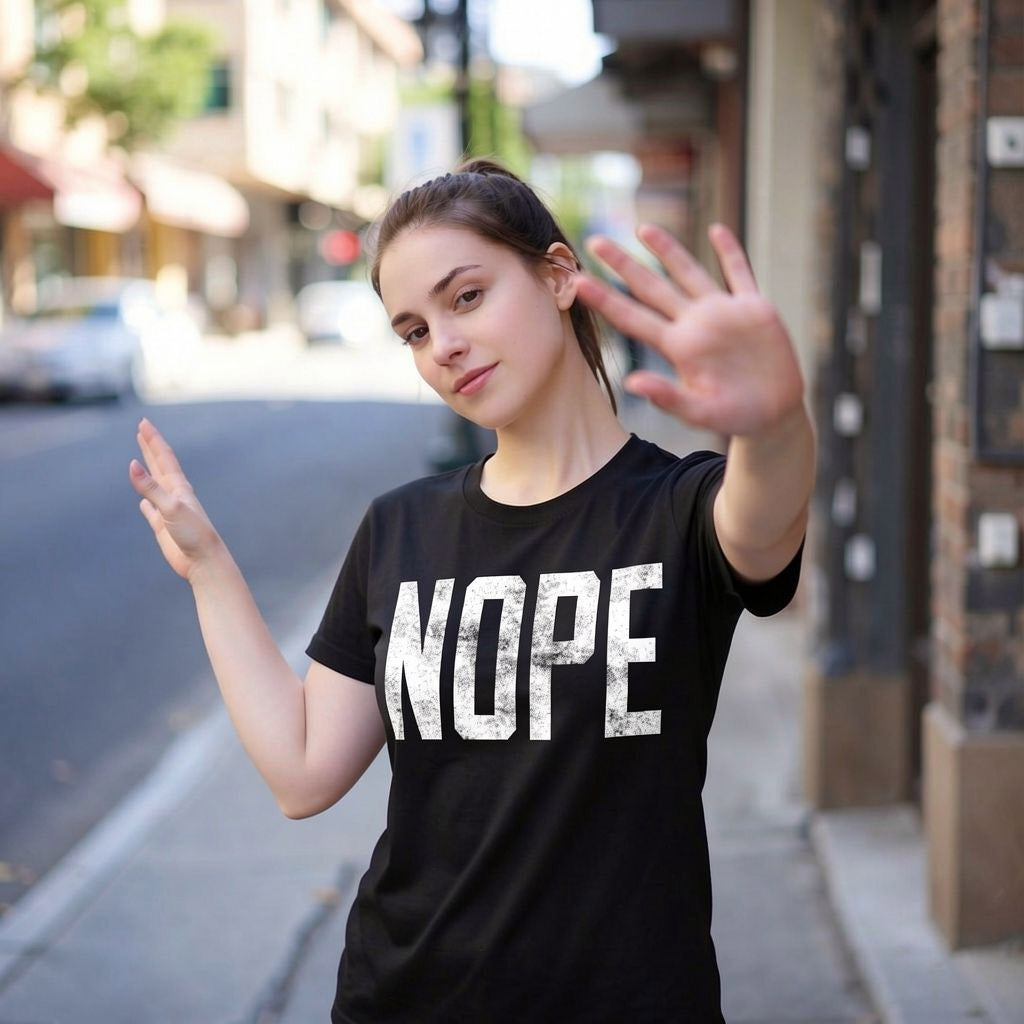 Nope Women's T Shirt