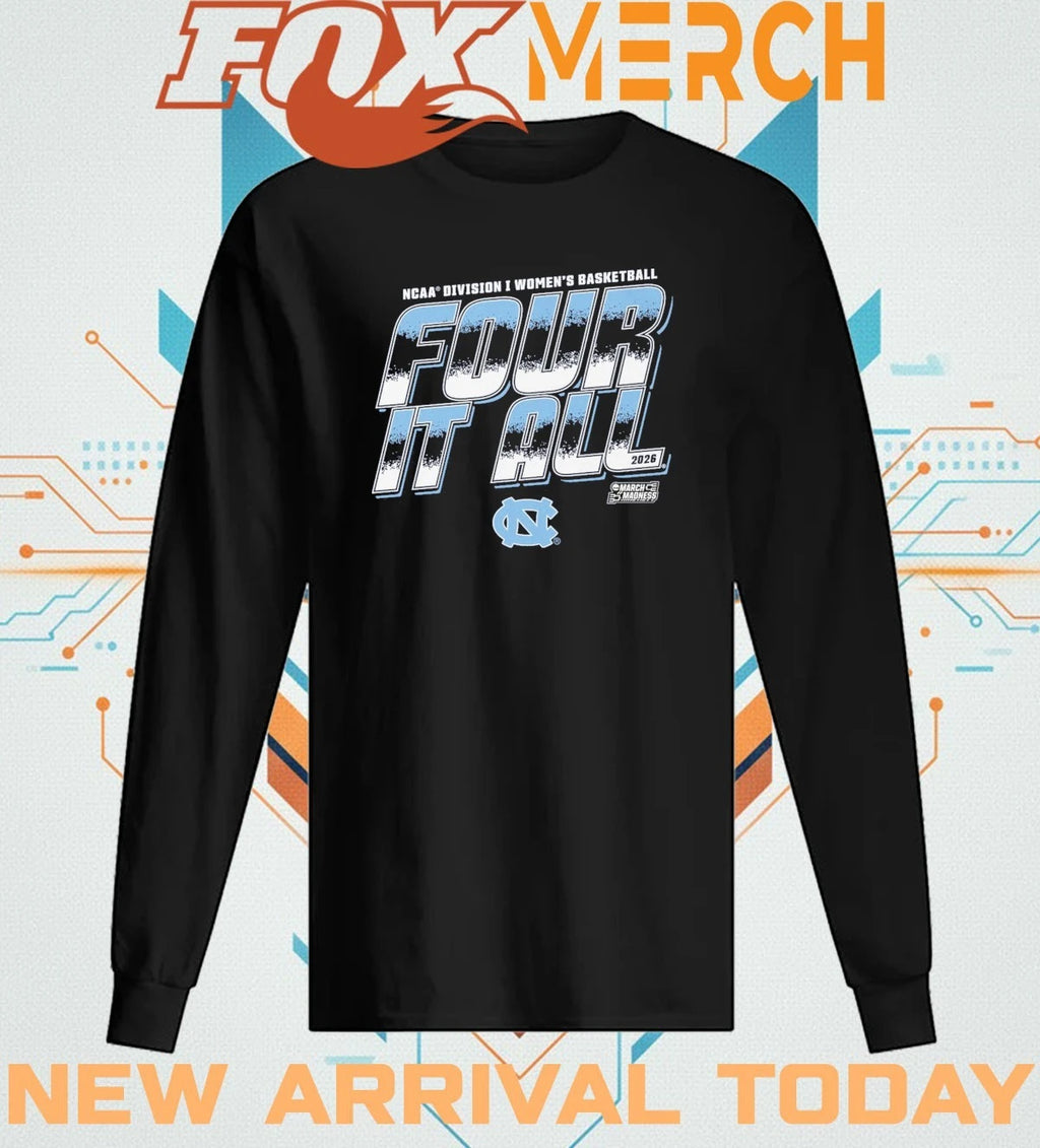 North Carolina Tar Heels 2026 NCAA Division I Women’s Basketball Four It All t-shirt