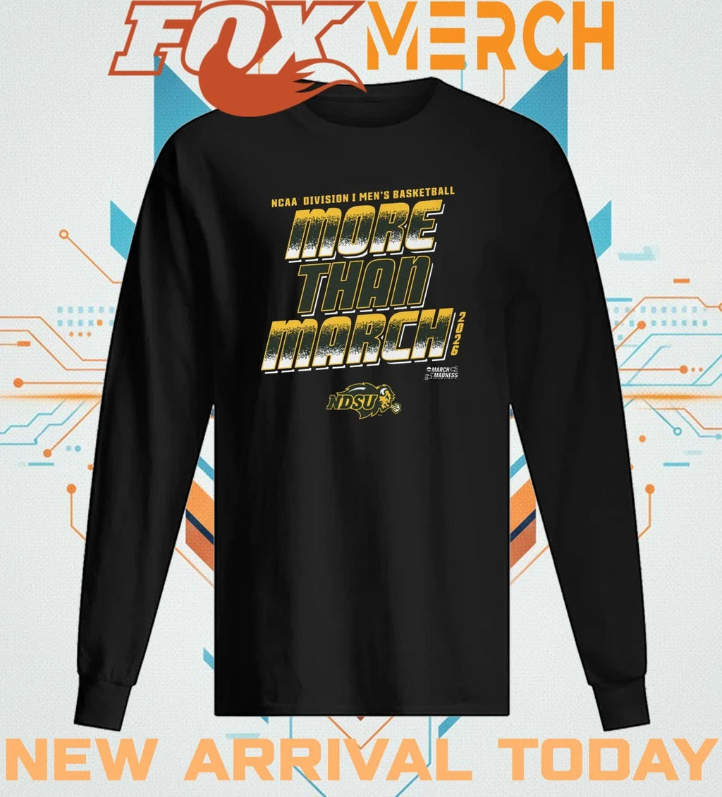 North Dakota State Bison 2026 NCAA Division I Men’s Basketball More Than March Madness t-shirt