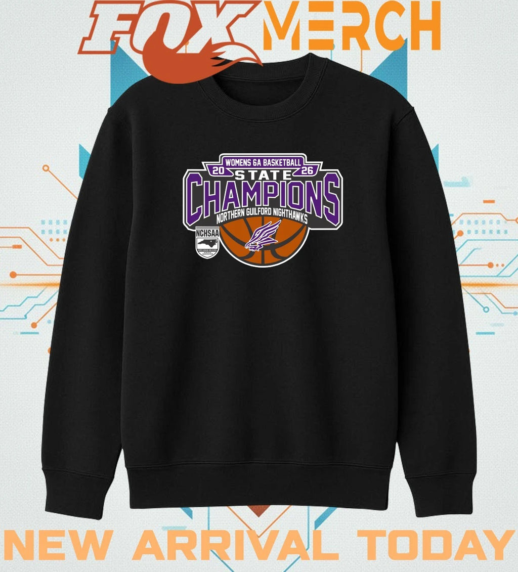 Northern Guilford Nighthawks 2026 Women’s 6A Basketball State Champions t-shirt