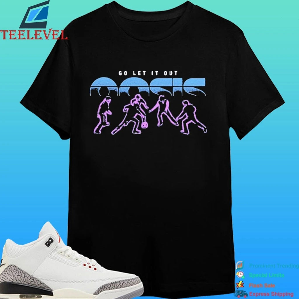 Oasis Go Let It Out Shirt
