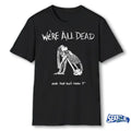 Official 2026 Acid Bath We’re All Dead And Just Know It t-shirt