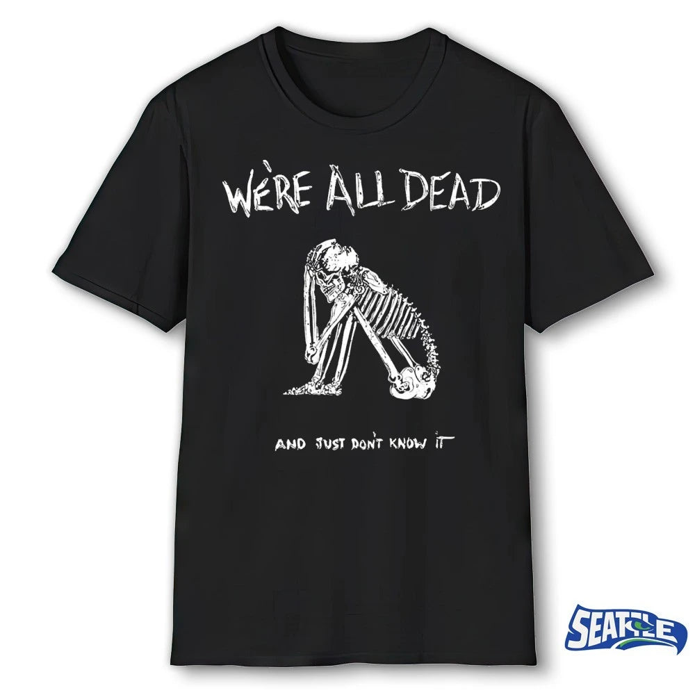 Official 2026 Acid Bath We’re All Dead And Just Know It t-shirt
