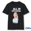 Official 2026 All In With Kevin Support Kevin t-shirt