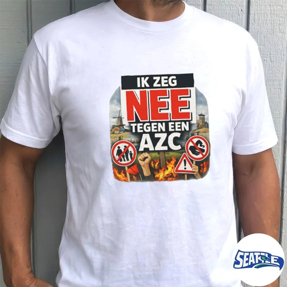 Official 2026 Ik Zeg Nee Tegen Een AZC Dutch Protest Statement t-shirt