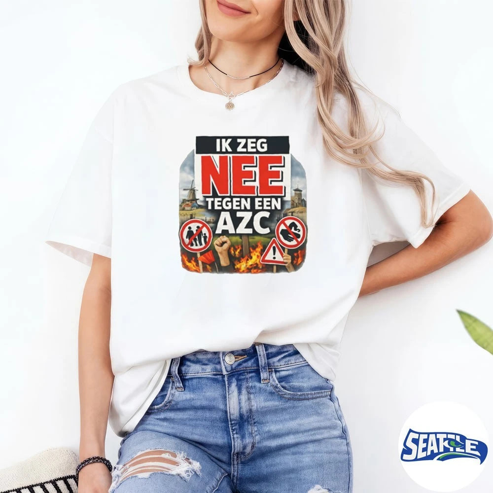 Official 2026 Ik Zeg Nee Tegen Een AZC Dutch Protest Statement t-shirt