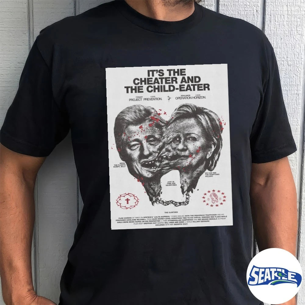 Official 2026 It’s The Cheater And The Child-Eater Poster t-shirt