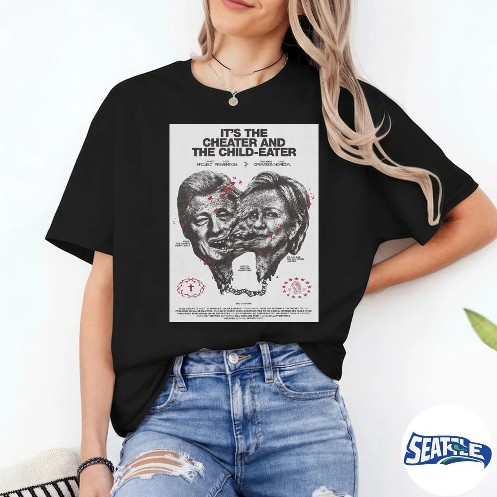 Official 2026 It’s The Cheater And The Child-Eater Poster t-shirt