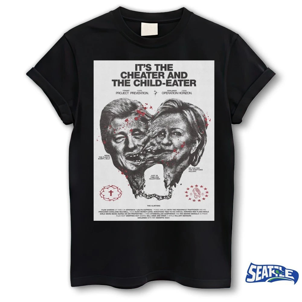 Official 2026 It’s The Cheater And The Child-Eater Poster t-shirt