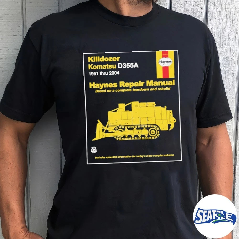 Official 2026 Killdozer Komatsu Haynes Repair Manual Based On A Complete Teardown And Rebuild t-shirt