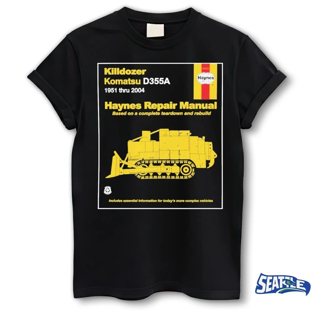 Official 2026 Killdozer Komatsu Haynes Repair Manual Based On A Complete Teardown And Rebuild t-shirt