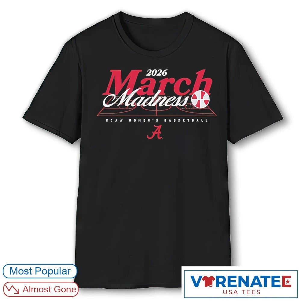 Official 2026 NCAA Women’s Basketball March Madness Alabama Fan T-Shirt