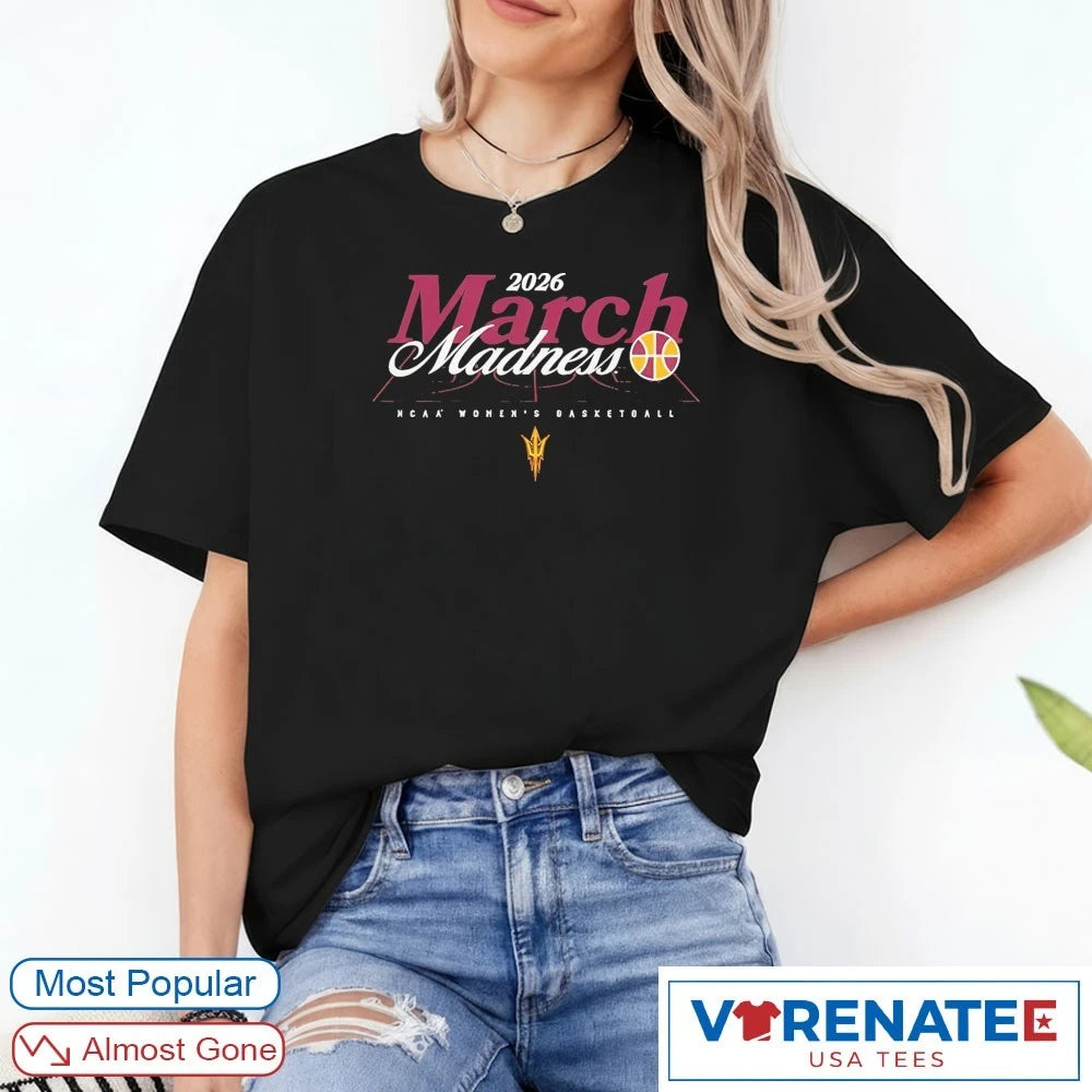 Official 2026 NCAA Women’s Basketball March Madness Arizona State Fan T-Shirt
