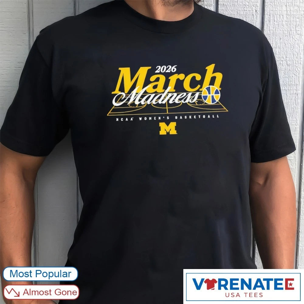 Official 2026 NCAA Women’s Basketball March Madness Michigan Fan T-Shirt