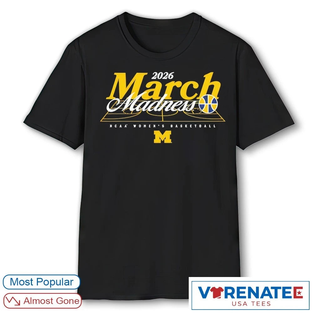 Official 2026 NCAA Women’s Basketball March Madness Michigan Fan T-Shirt