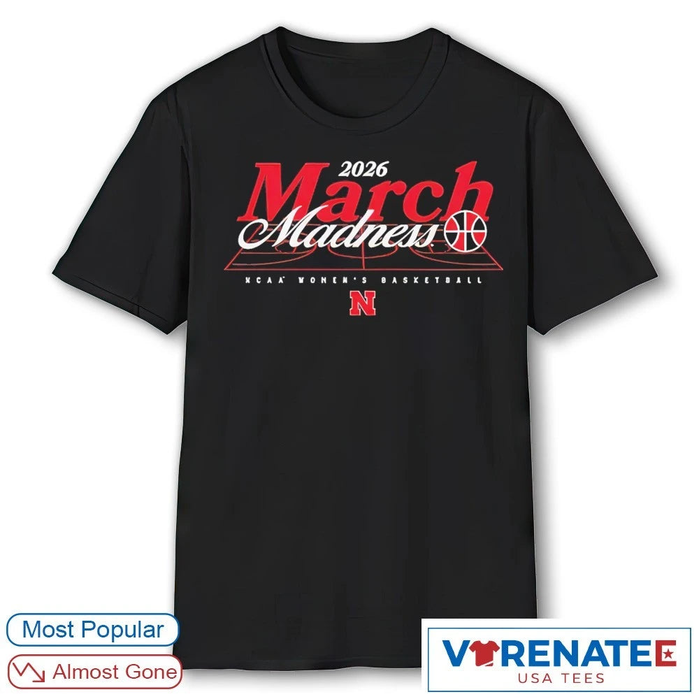 Official 2026 NCAA Women’s Basketball March Madness Nebraska Fan T-Shirt