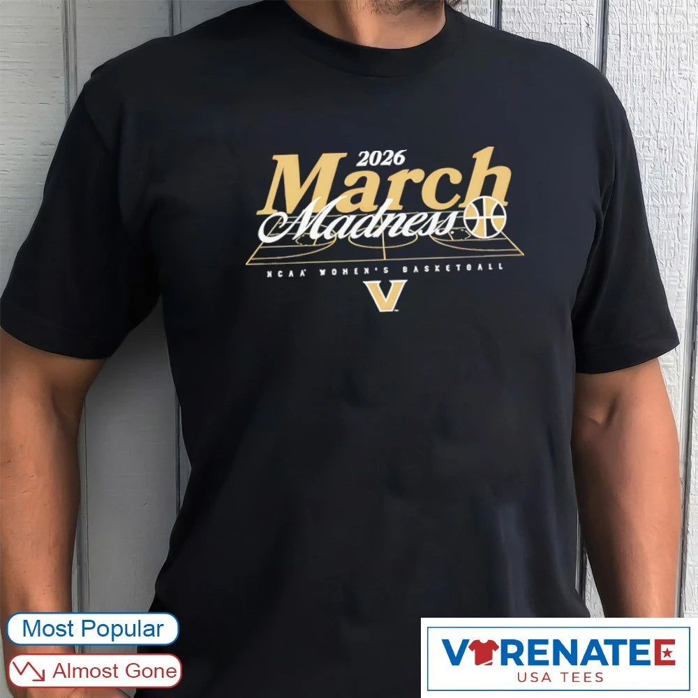 Official 2026 NCAA Women’s Basketball March Madness Vanderbilt Fan T-Shirt