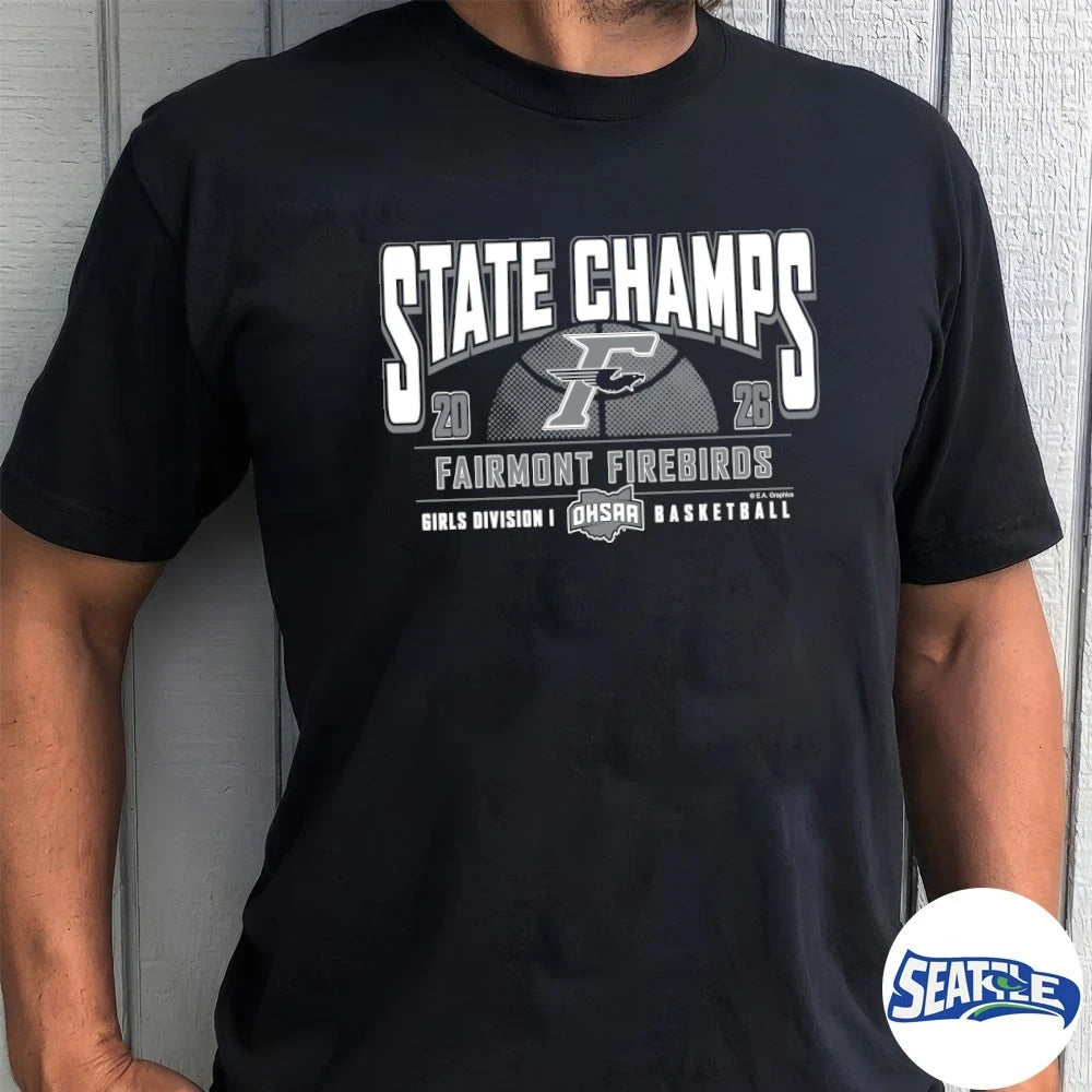 Official 2026 OHSAA Girls Basketball D1 State Champions Fairmont Firebirds t-shirt
