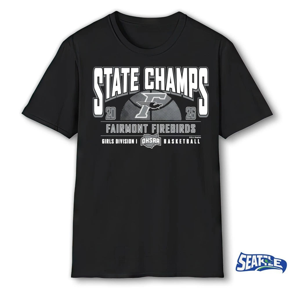 Official 2026 OHSAA Girls Basketball D1 State Champions Fairmont Firebirds t-shirt