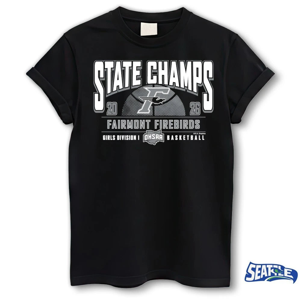 Official 2026 OHSAA Girls Basketball D1 State Champions Fairmont Firebirds t-shirt