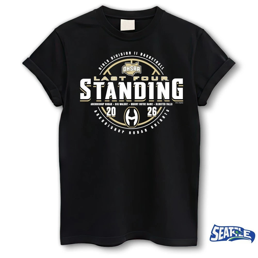 Official 2026 OHSAA Girls Basketball D2 Last Four Standing Archbishop Hoban Knights t-shirt