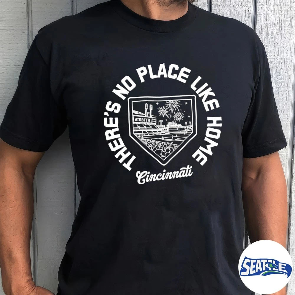 Official 2026 There’s No Place Like Home Cincinnati Baseball t-shirt