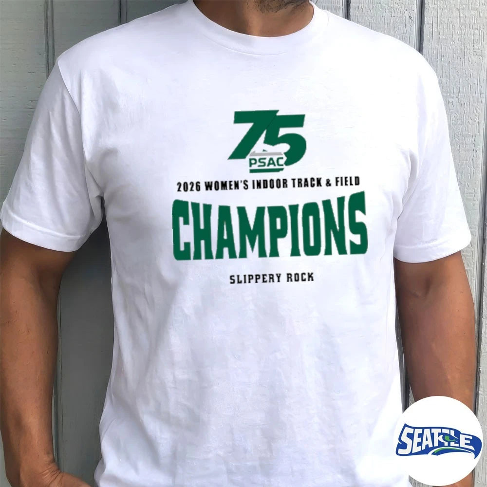 Official 75 PSAC 2026 Women’s Indoor Track &amp; Field Champions Slippery Rock t-shirt