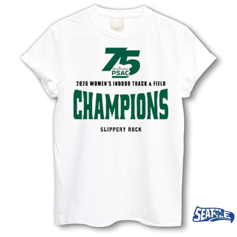Official 75 PSAC 2026 Women’s Indoor Track &amp; Field Champions Slippery Rock t-shirt