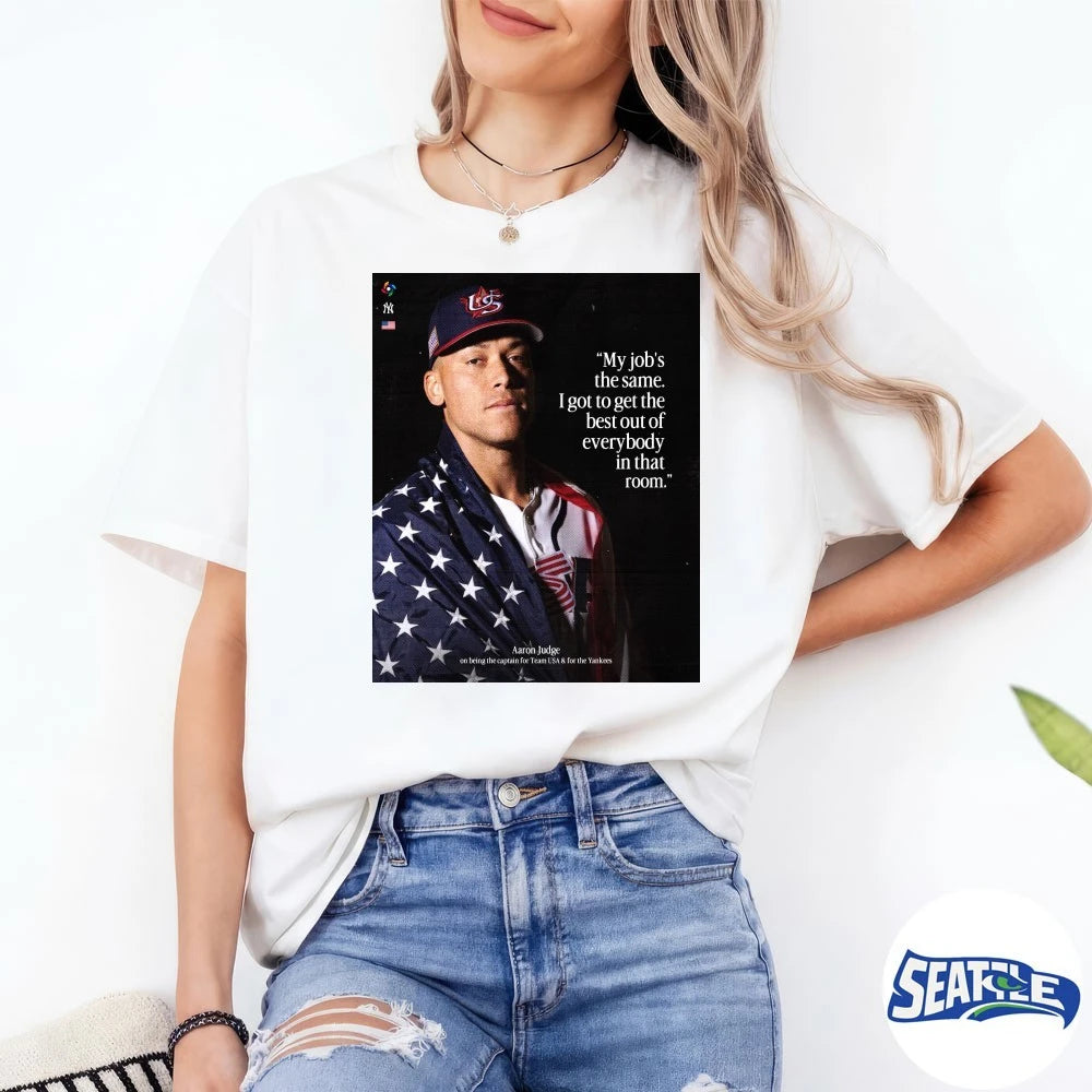 Official Aaron Judge My Job’s The Same I Got To Get The Best Out Of Everybody In That Room Poster t-shirt