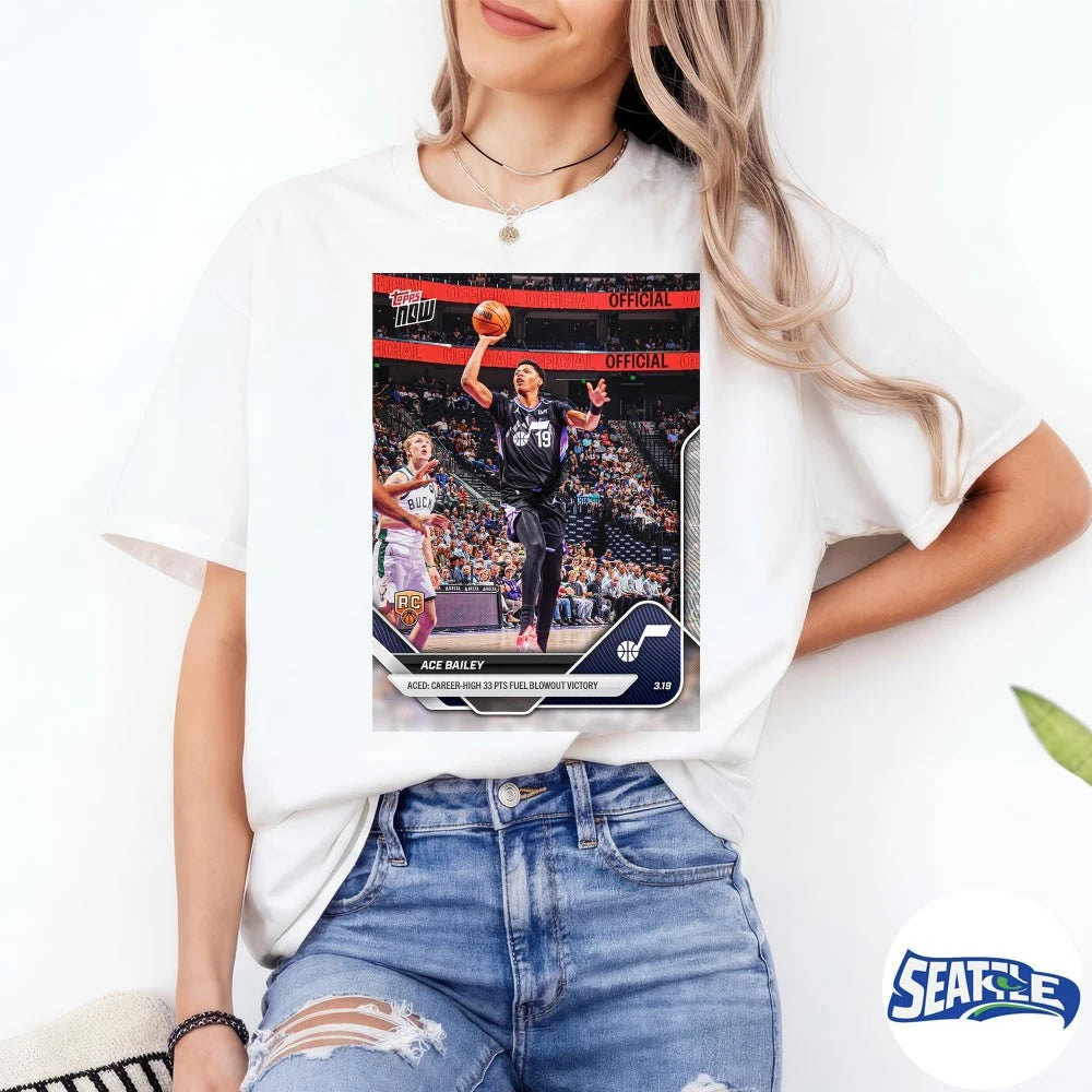 Official Ace Bailey Aced Career-High 33 Pts Fuel Blowout Victory 2025-26 NBA Topps NOW Card t-shirt