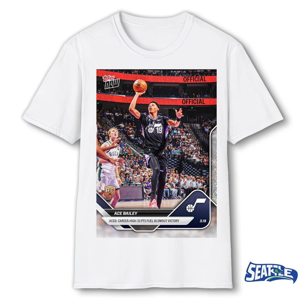 Official Ace Bailey Aced Career-High 33 Pts Fuel Blowout Victory 2025-26 NBA Topps NOW Card t-shirt