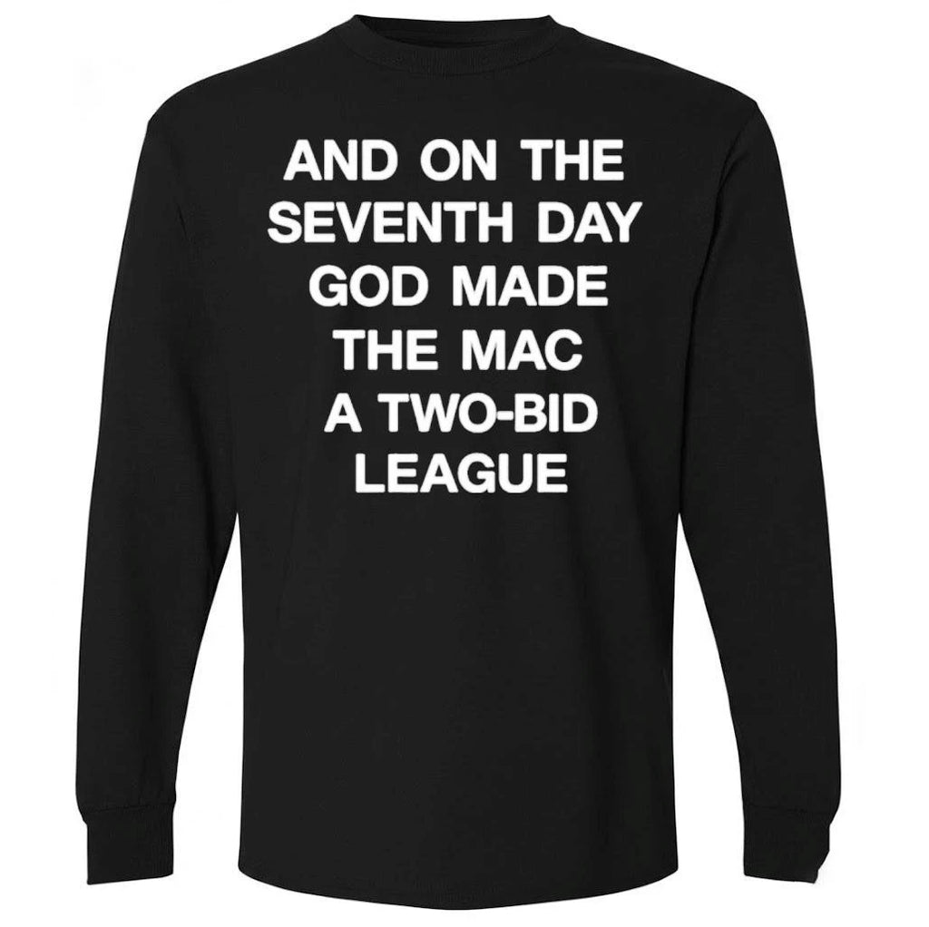 Official And On The Seventh Day God Made The Mac A Two Bide League Shirt