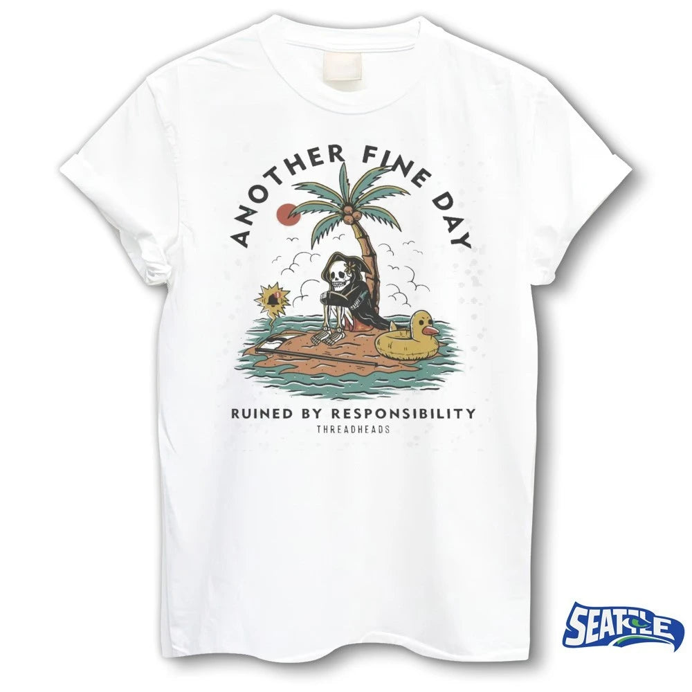 Official Another Fine Day Ruined by Responsibility Threadheads t-shirt