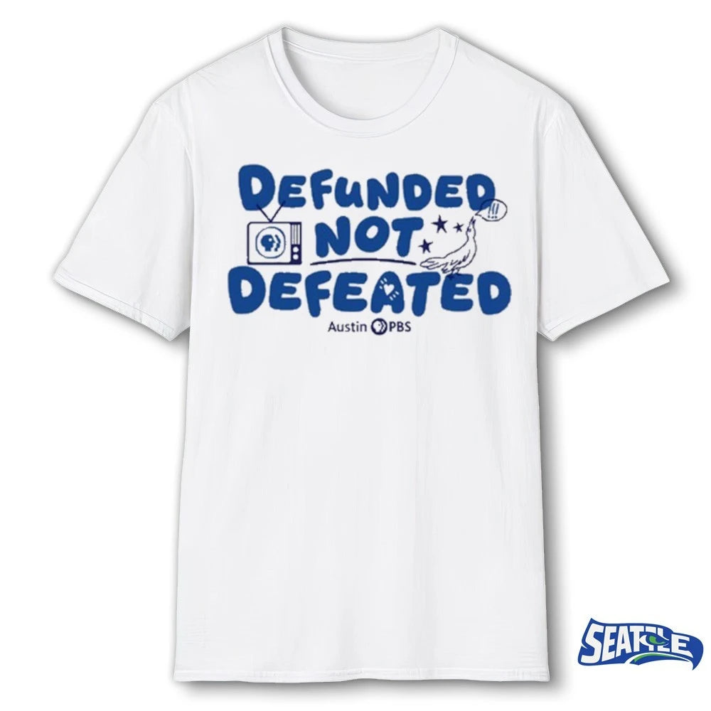 Official Austin PBS Defunded Not Defeated 2026 t-shirt