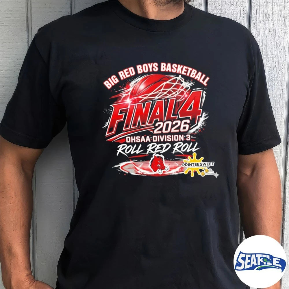 Official Big Red Boys Basketball Final 4 2026 OHSAA Division 3 Roll Red Roll t-shirt