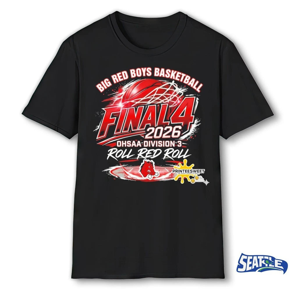 Official Big Red Boys Basketball Final 4 2026 OHSAA Division 3 Roll Red Roll t-shirt