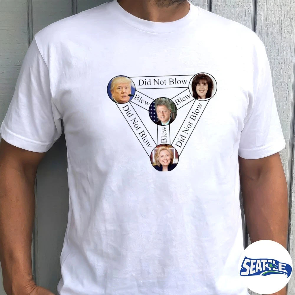 Official Bill Clinton, Donald Trump, Monica Lewinsky and Hillary Clinton Did Not Blow t-shirt