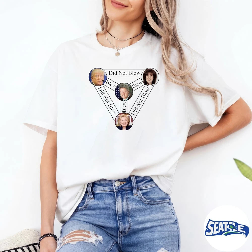 Official Bill Clinton, Donald Trump, Monica Lewinsky and Hillary Clinton Did Not Blow t-shirt